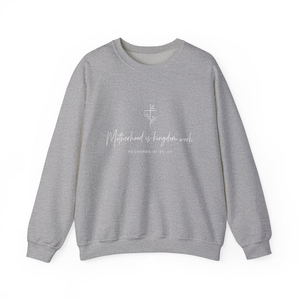 Motherhood Is Kingdom Work Sweatshirt