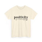 Positivity Is a Mindset Tshirt