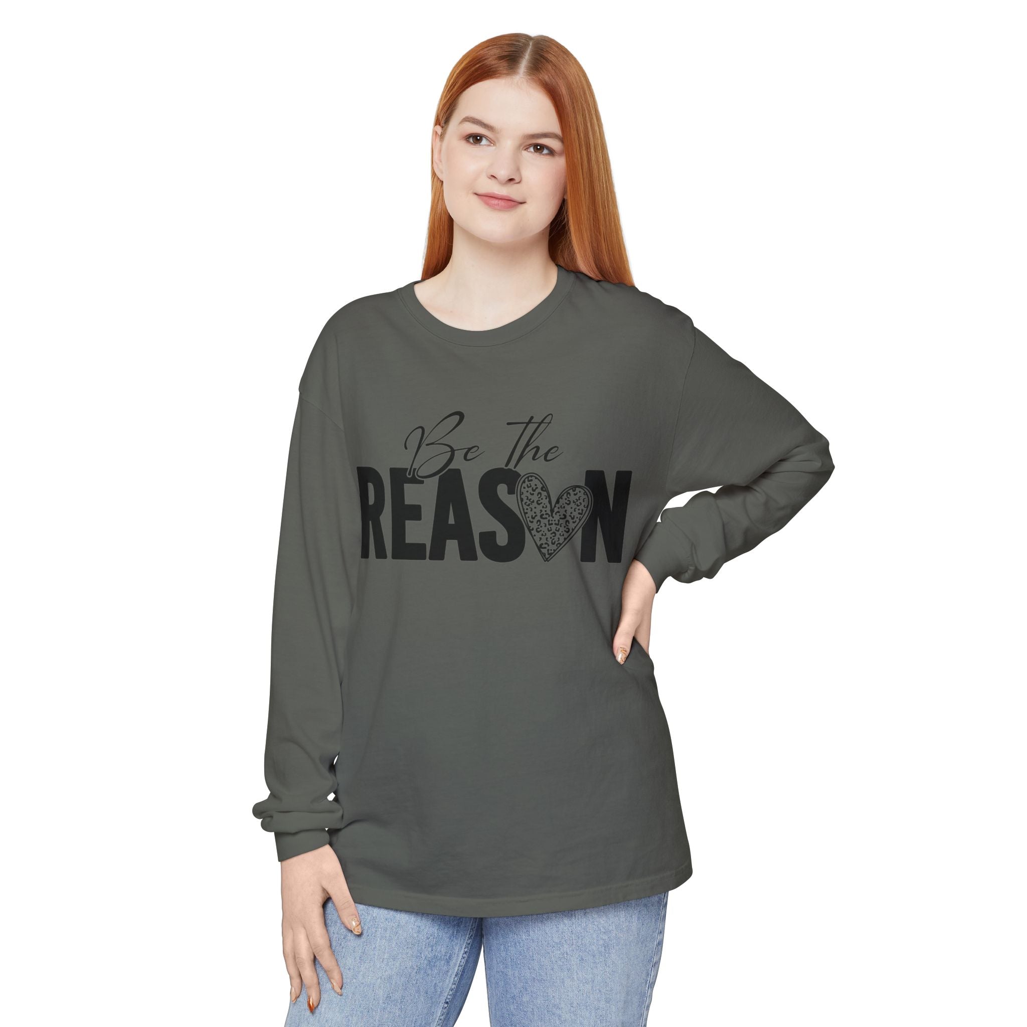 Be The Reason Long Sleeve Tee