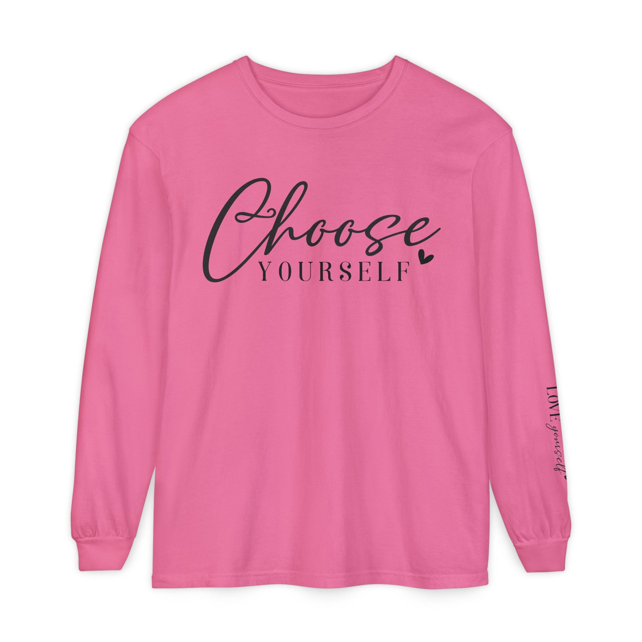 Choose Yourself Long Sleeve Tee