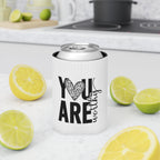 Can Koozie - You Are Worthy