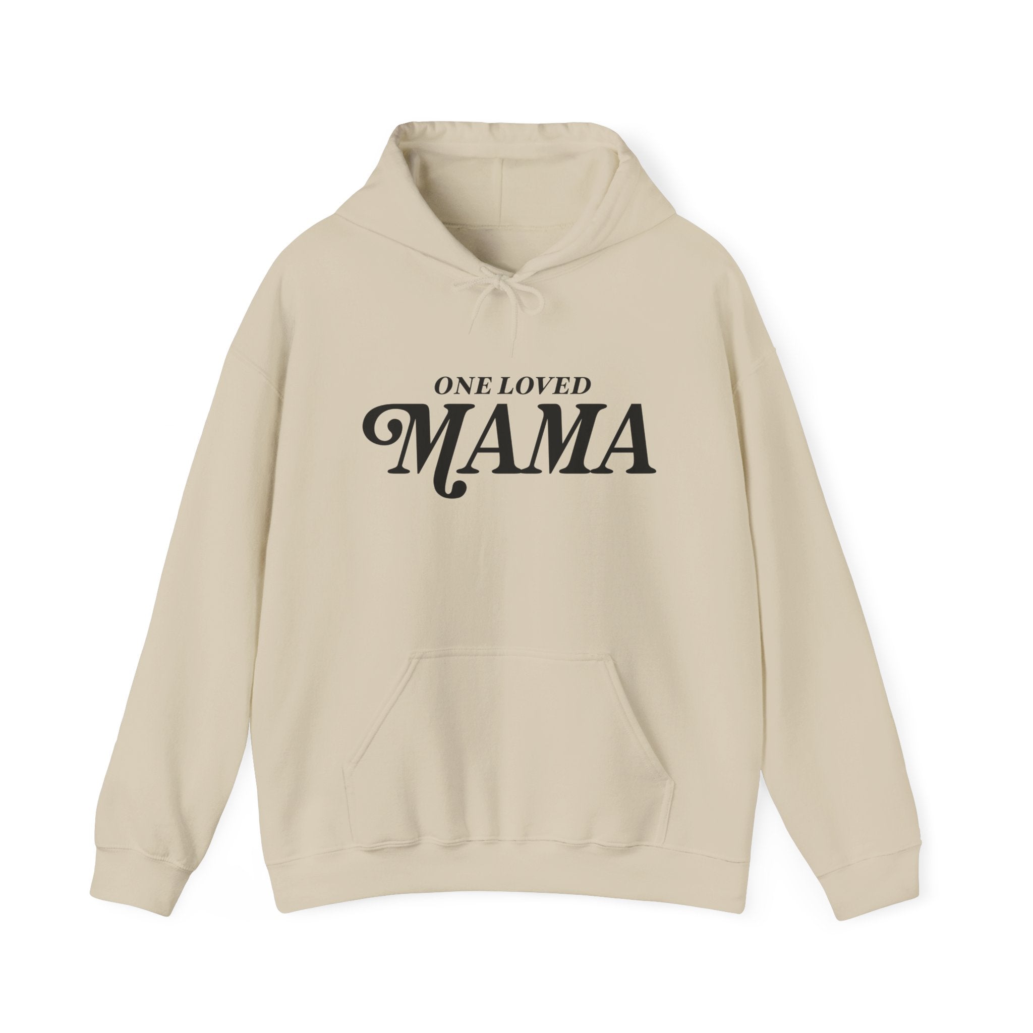One Loved Mama Hoodie — Cozy Mother's Day Pullover