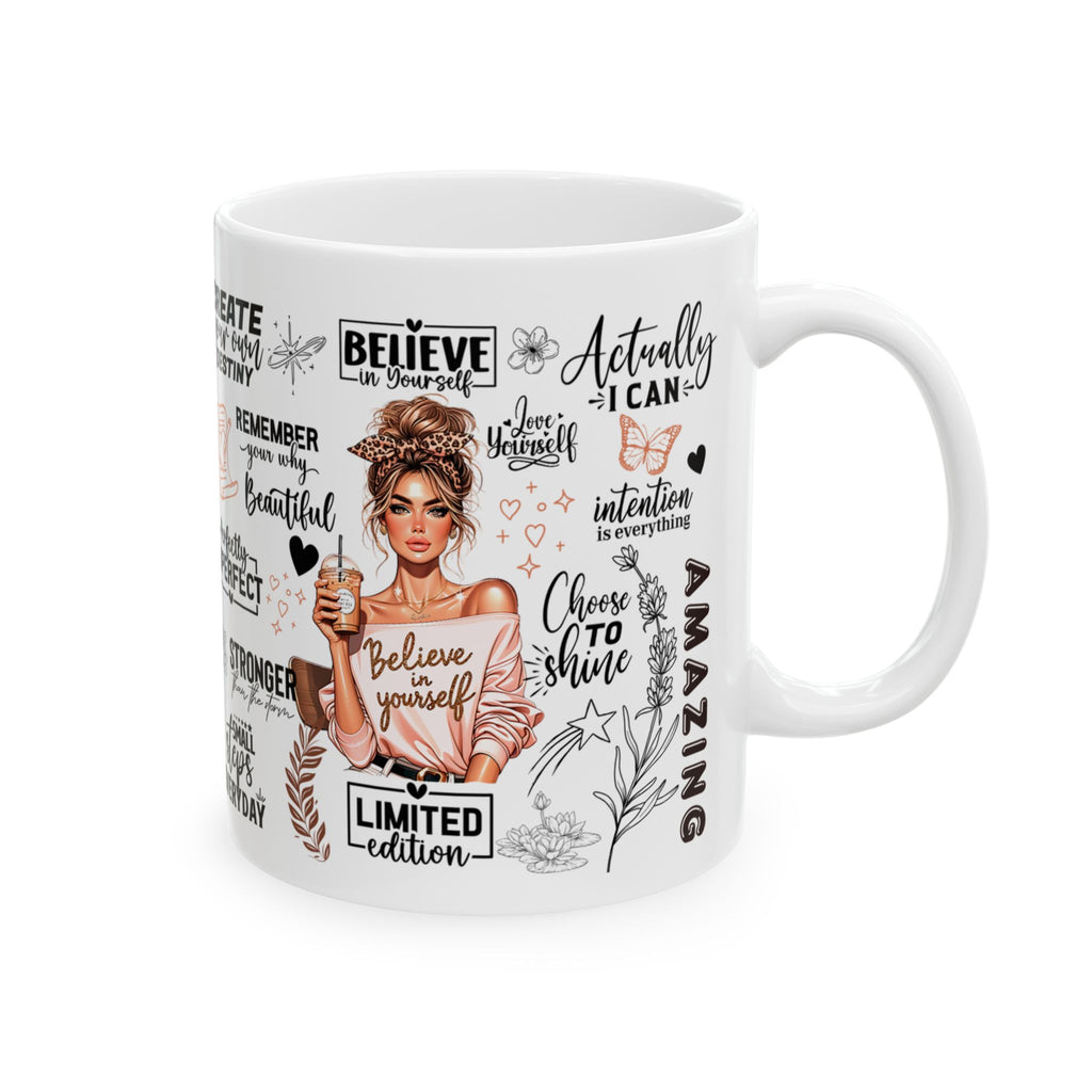 Believe in yourself Mug 11oz