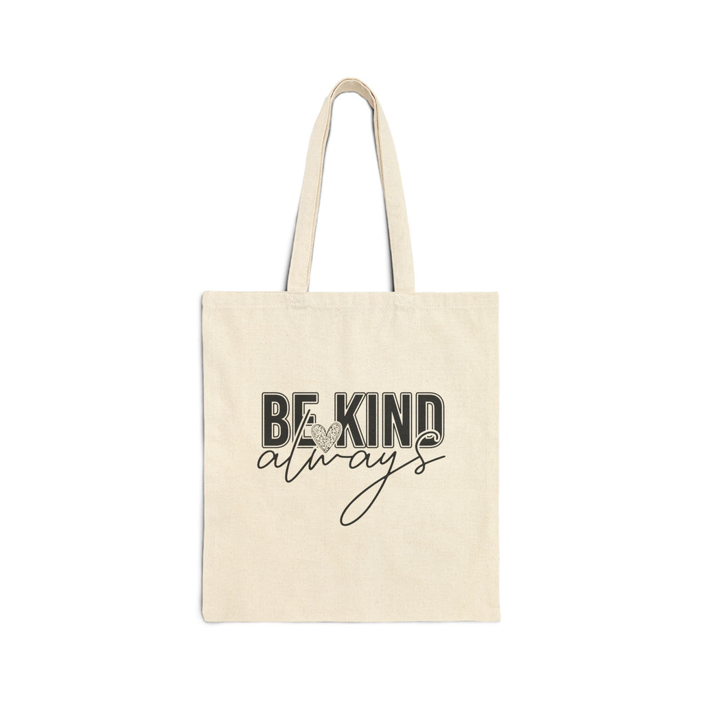 Be Kind Always ReusableTote Bag