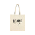 Be Kind Always ReusableTote Bag