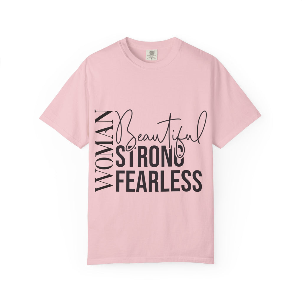 Woman Beautiful Strong Fearless T-Shirt