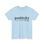 Positivity Is a Mindset Tshirt