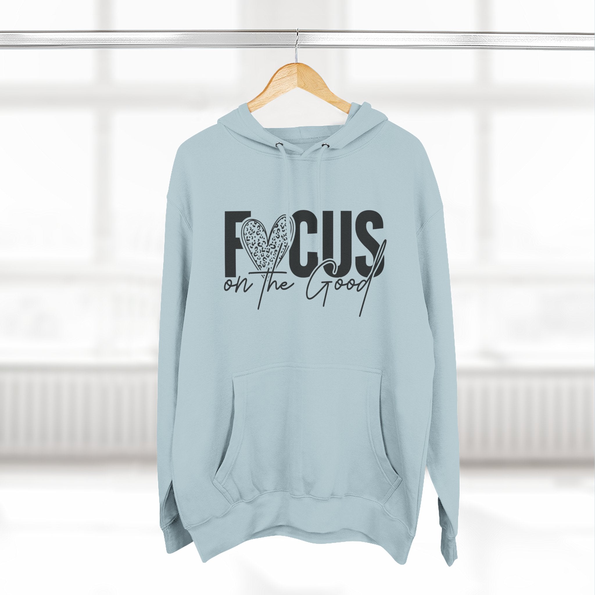 Focus on the Good Hoodie