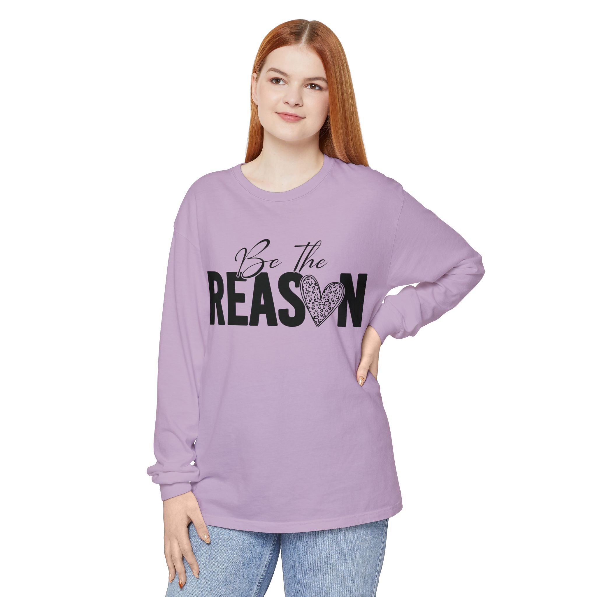 Be The Reason Long Sleeve Tee