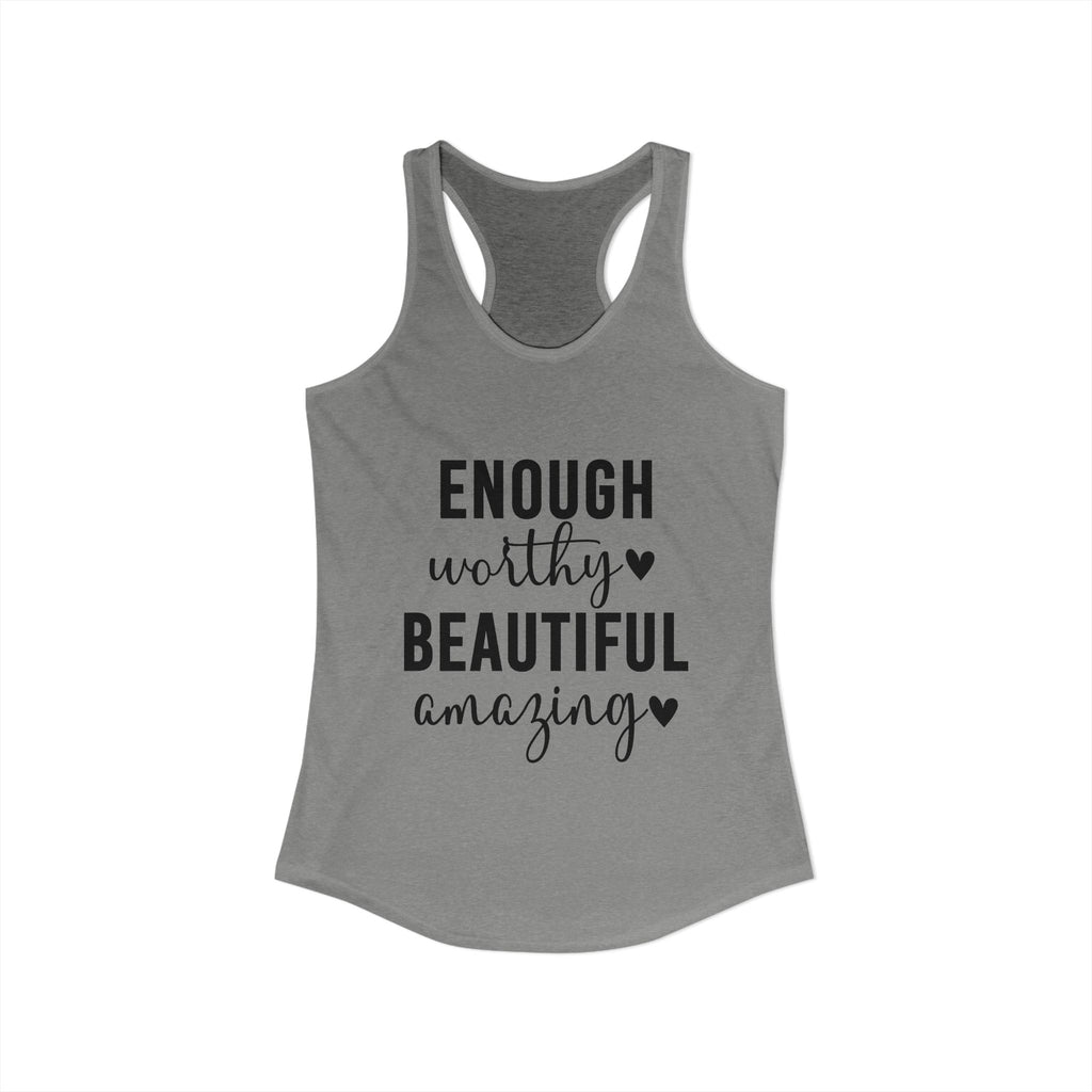Enough Worthy Racerback Tank