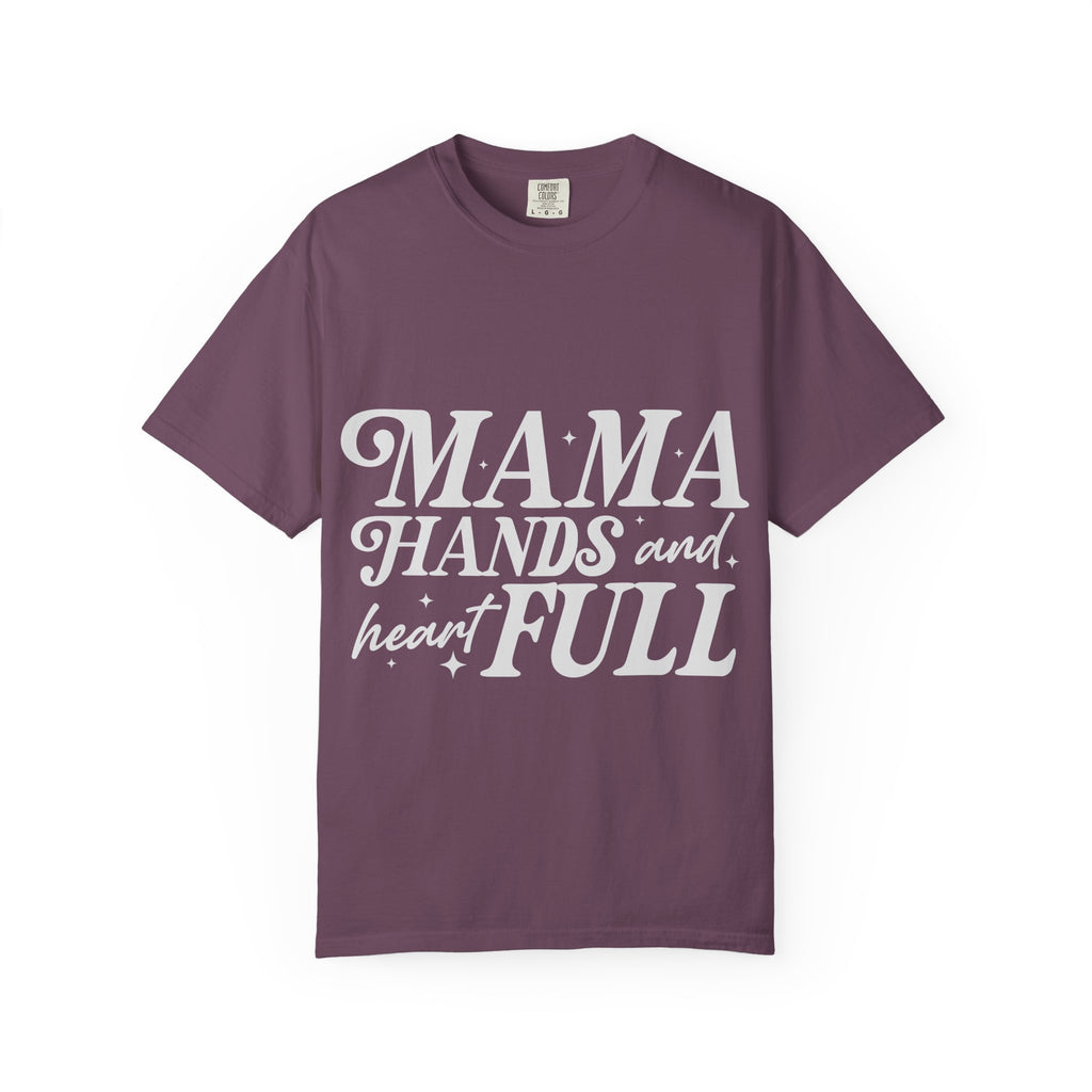 Mama Hands Full T-Shirt