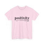 Positivity Is a Mindset Tshirt