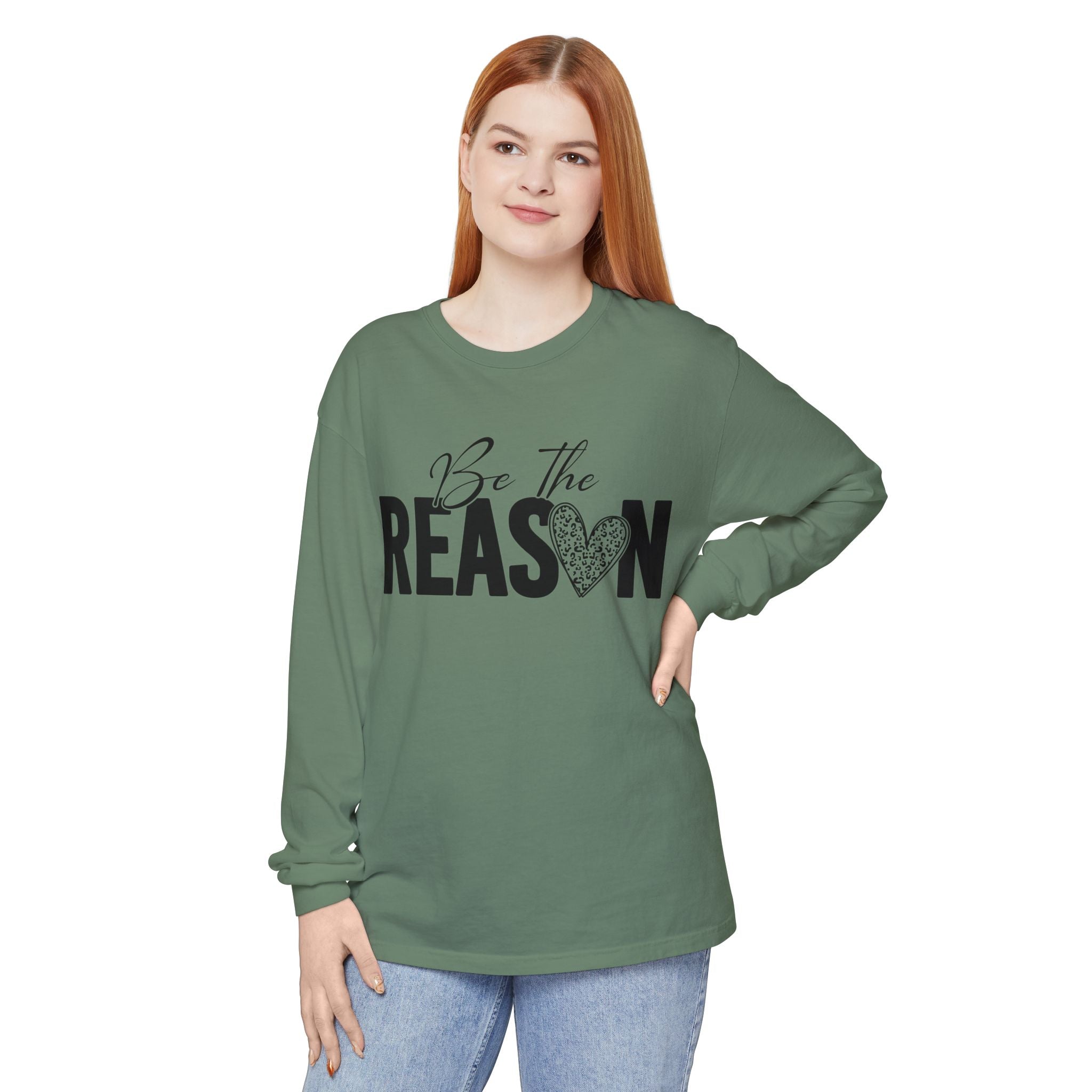 Be The Reason Long Sleeve Tee