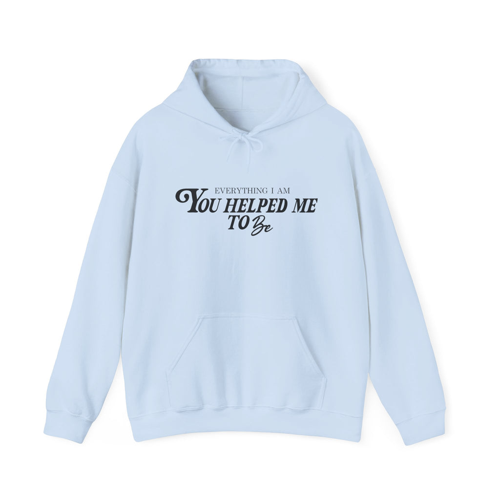 Everything I am Pullover Hoodie
