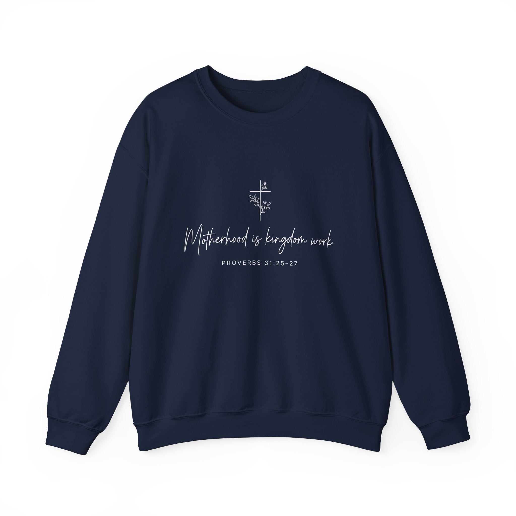 Motherhood Is Kingdom Work Sweatshirt
