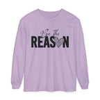 Be The Reason Long Sleeve Tee