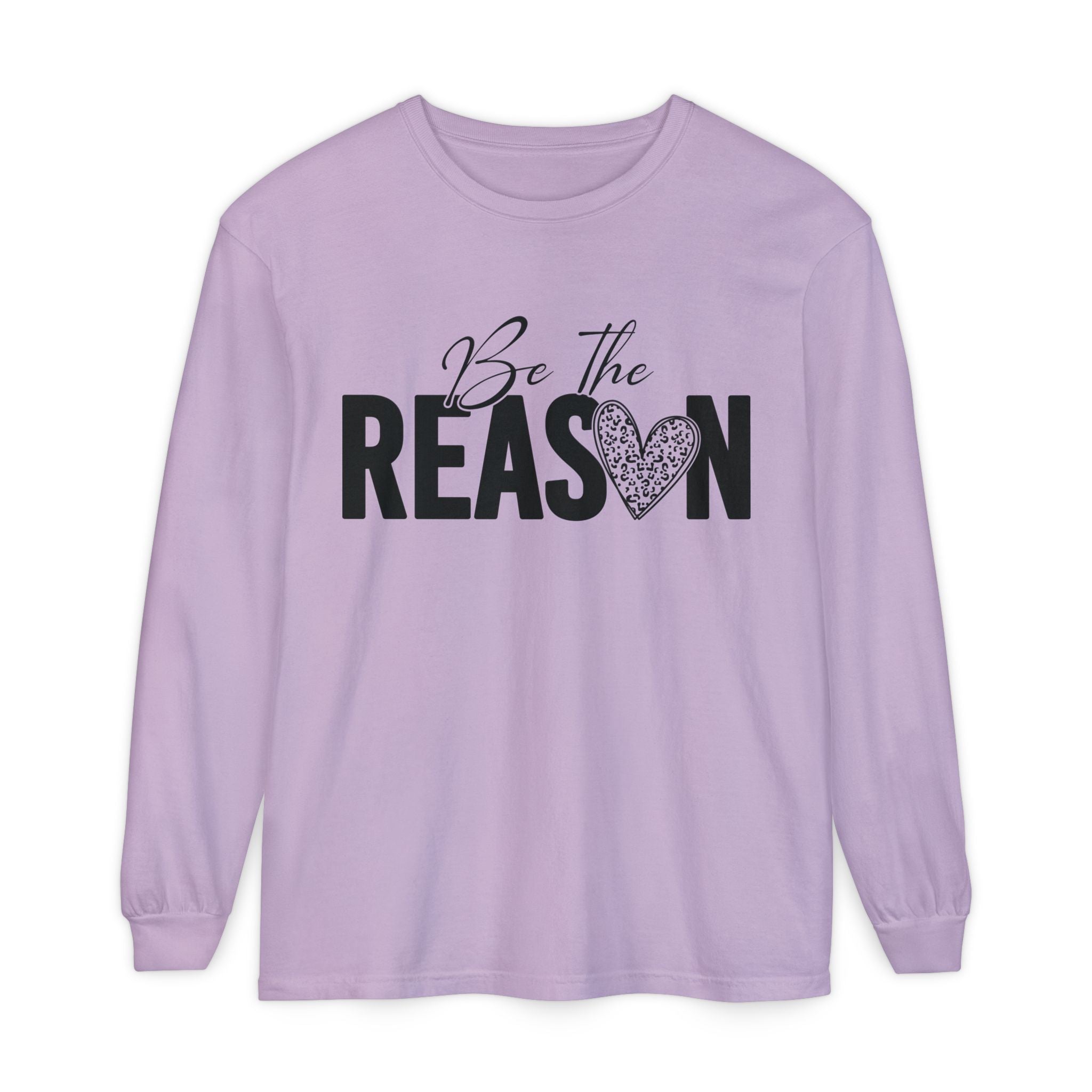 Be The Reason Long Sleeve Tee