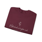 Motherhood Is Kingdom Work Sweatshirt