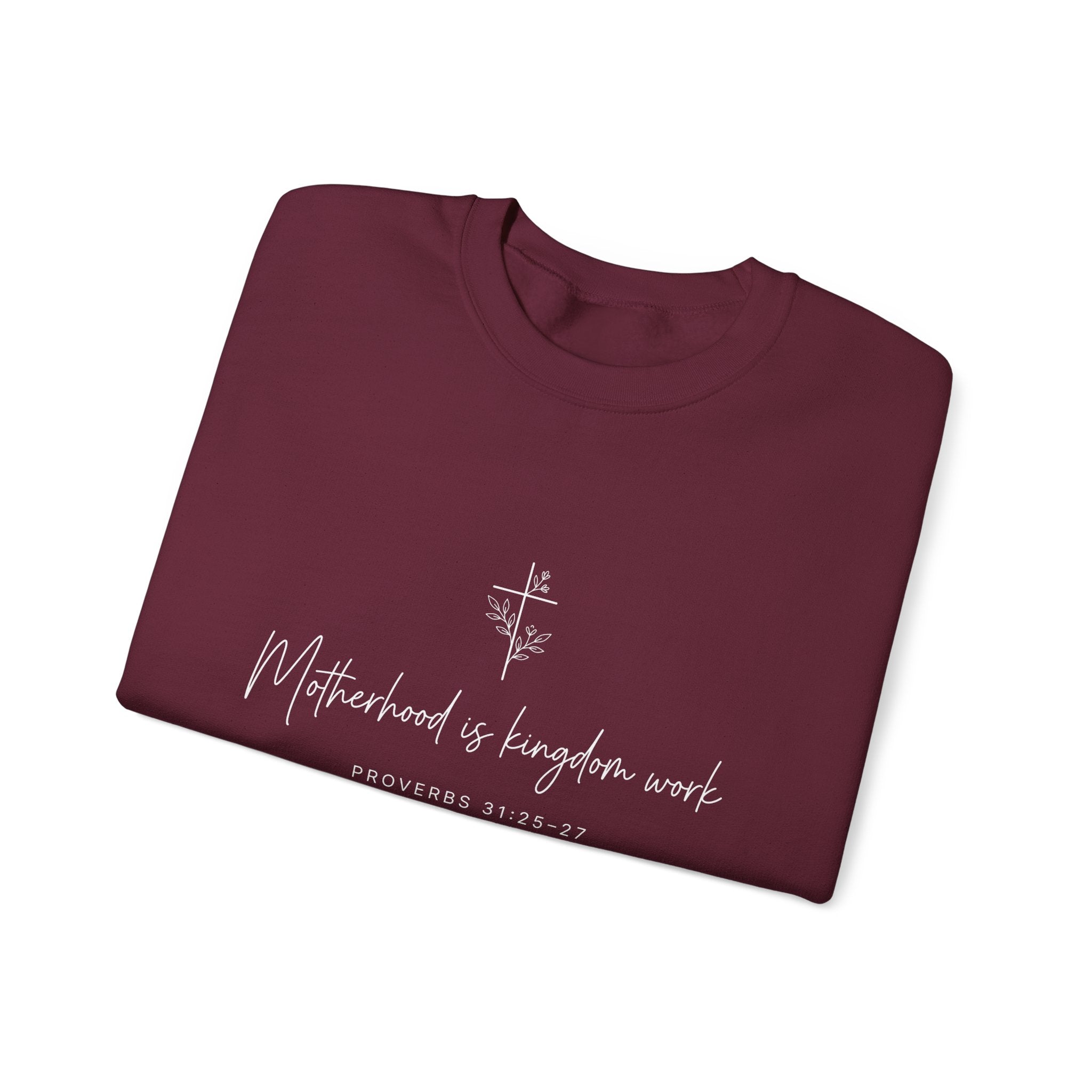 Motherhood Is Kingdom Work Sweatshirt