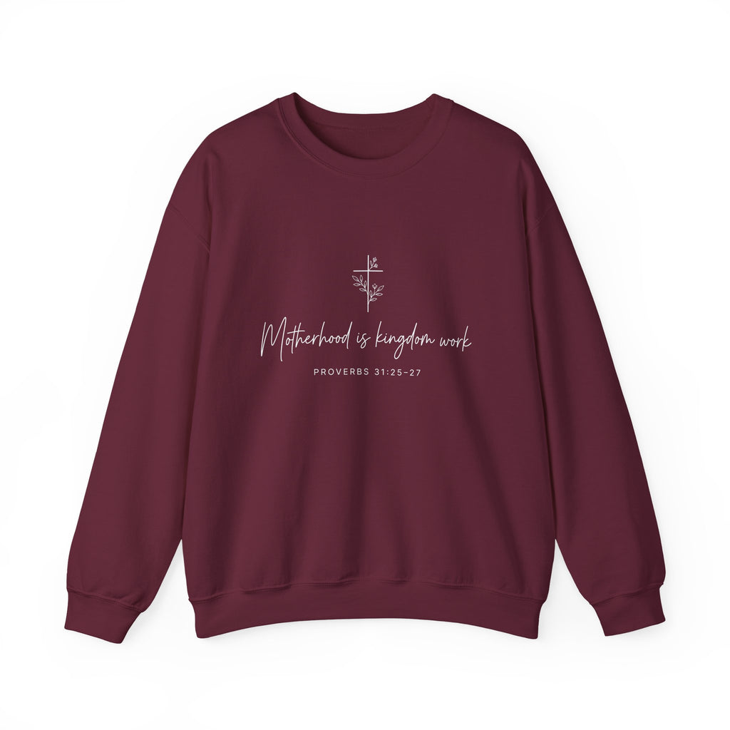 Motherhood Is Kingdom Work Sweatshirt