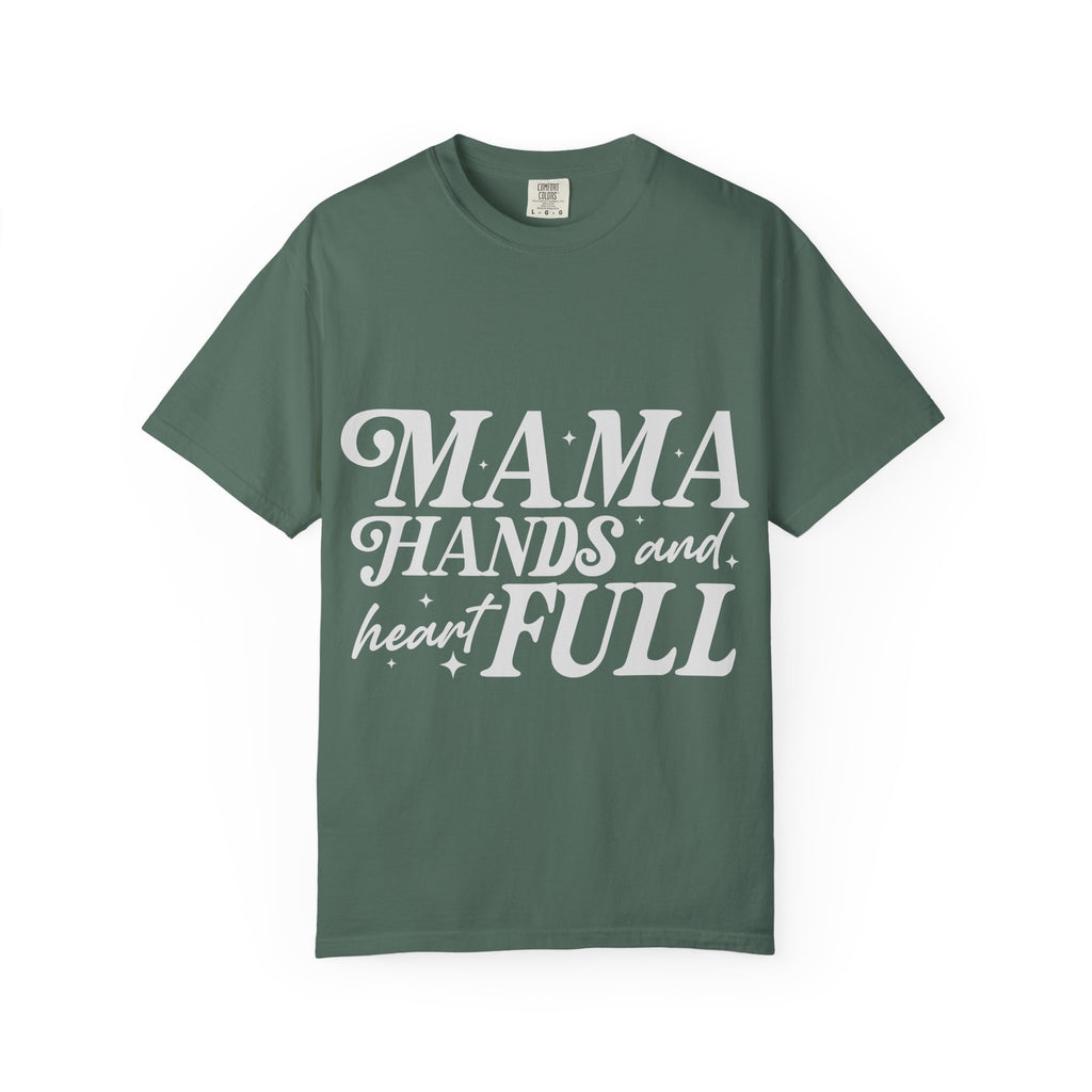 Mama Hands Full T-Shirt