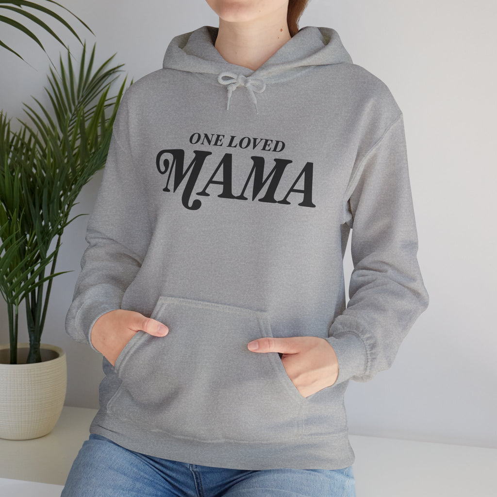 One Loved Mama Hoodie — Cozy Mother's Day Pullover