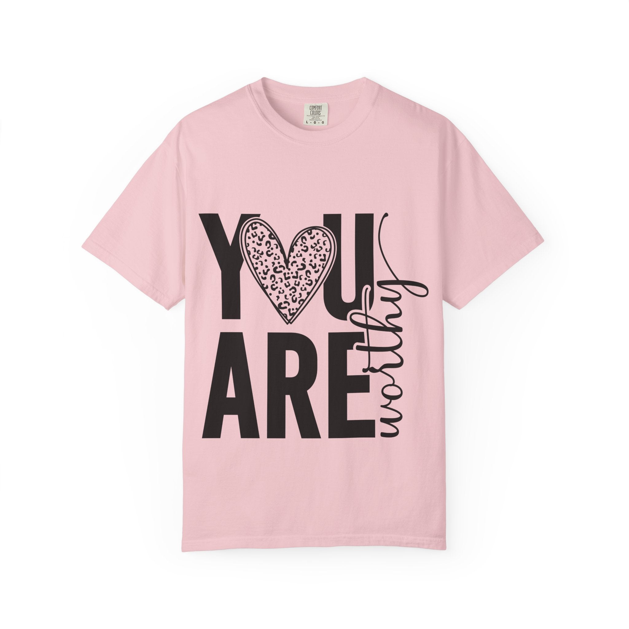 You Are Worthy Heart Graphic Inspirational Tee