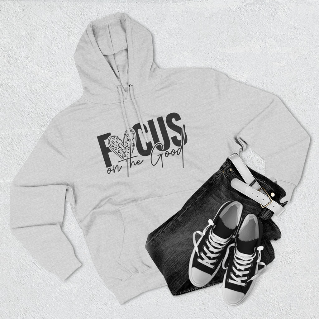 Focus on the Good Hoodie