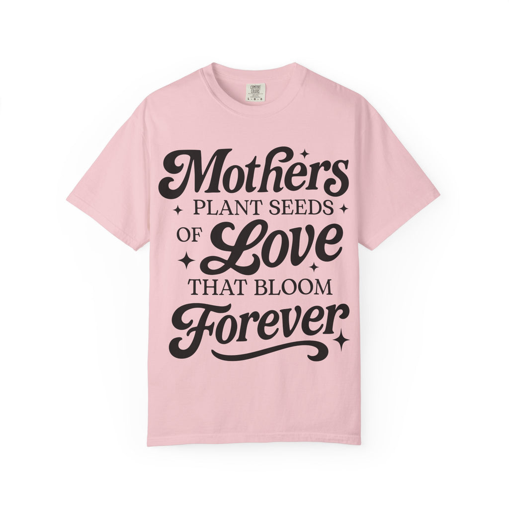 Mother's Plant Seeds Tshirt