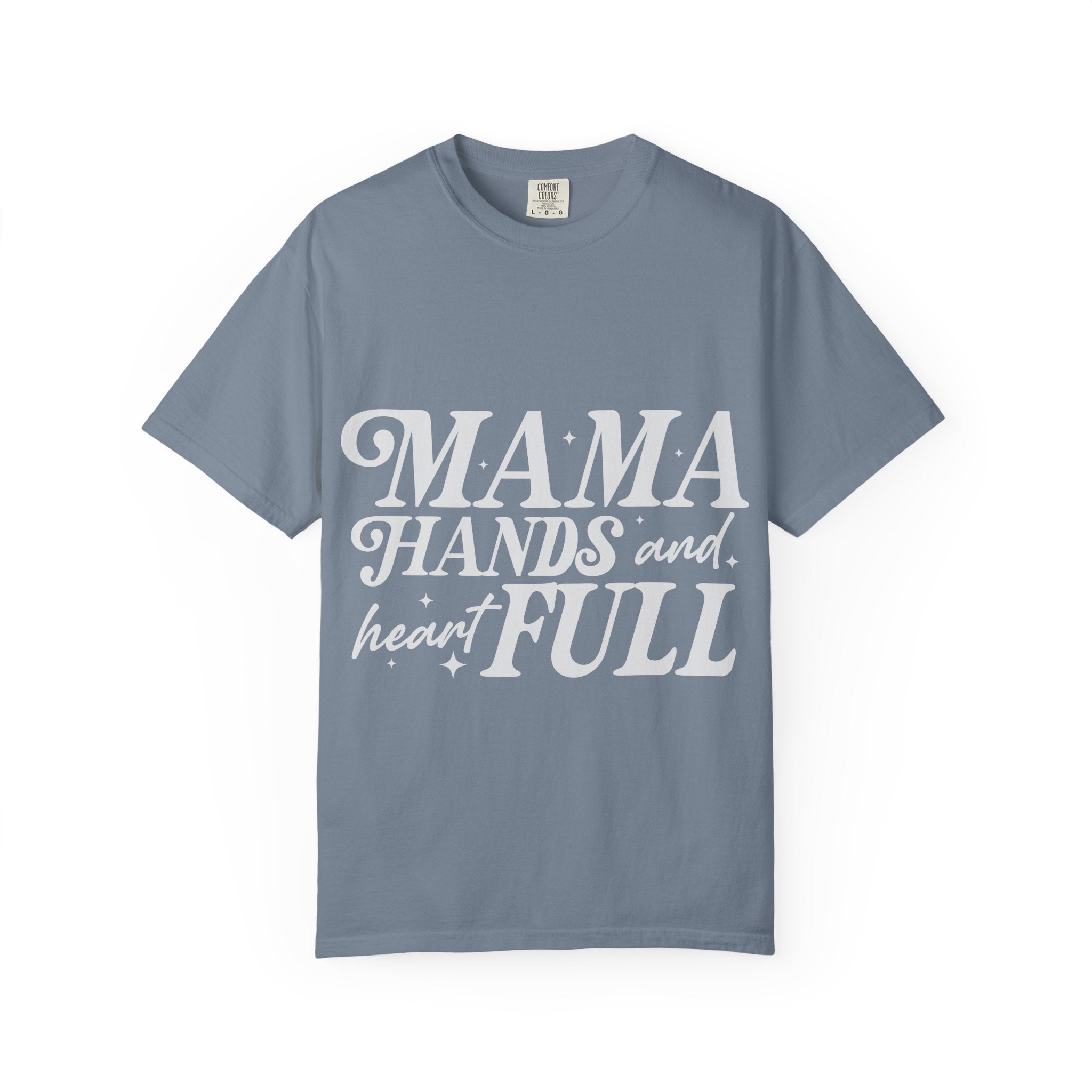 Mama Hands Full T-Shirt