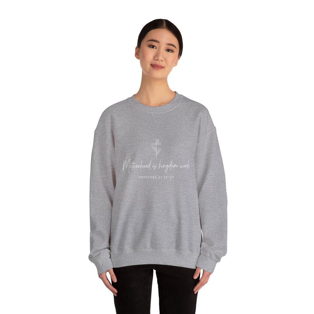Motherhood Is Kingdom Work Sweatshirt