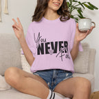 You Never Fail T-Shirt