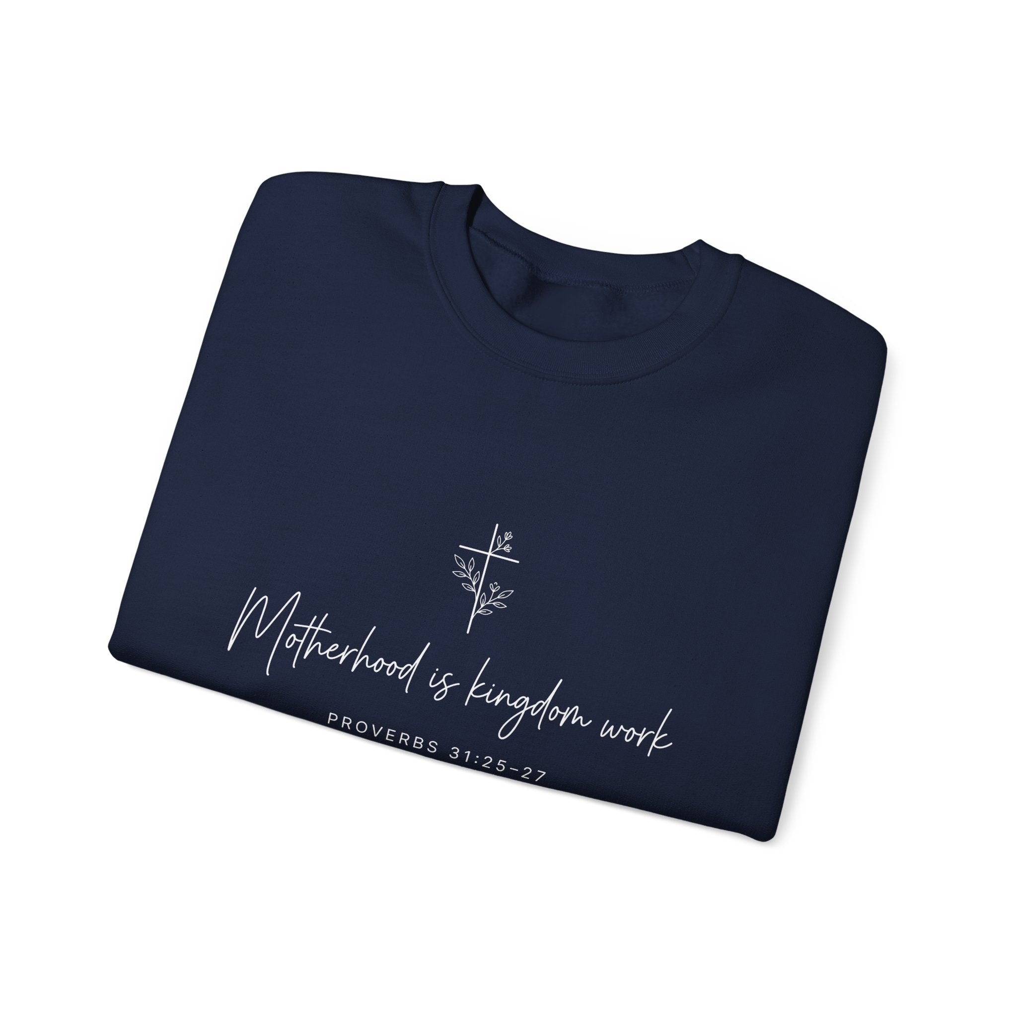 Motherhood Is Kingdom Work Sweatshirt