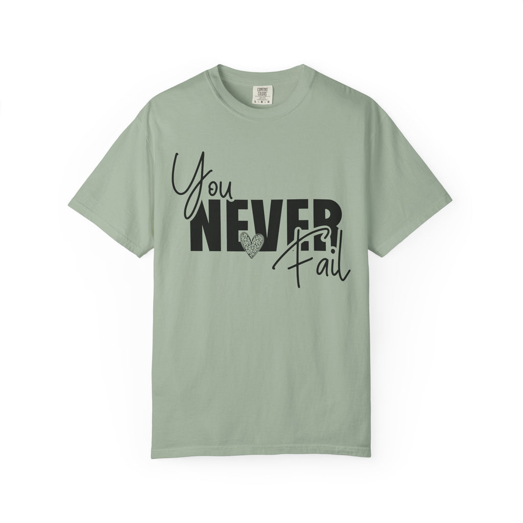 You Never Fail T-Shirt