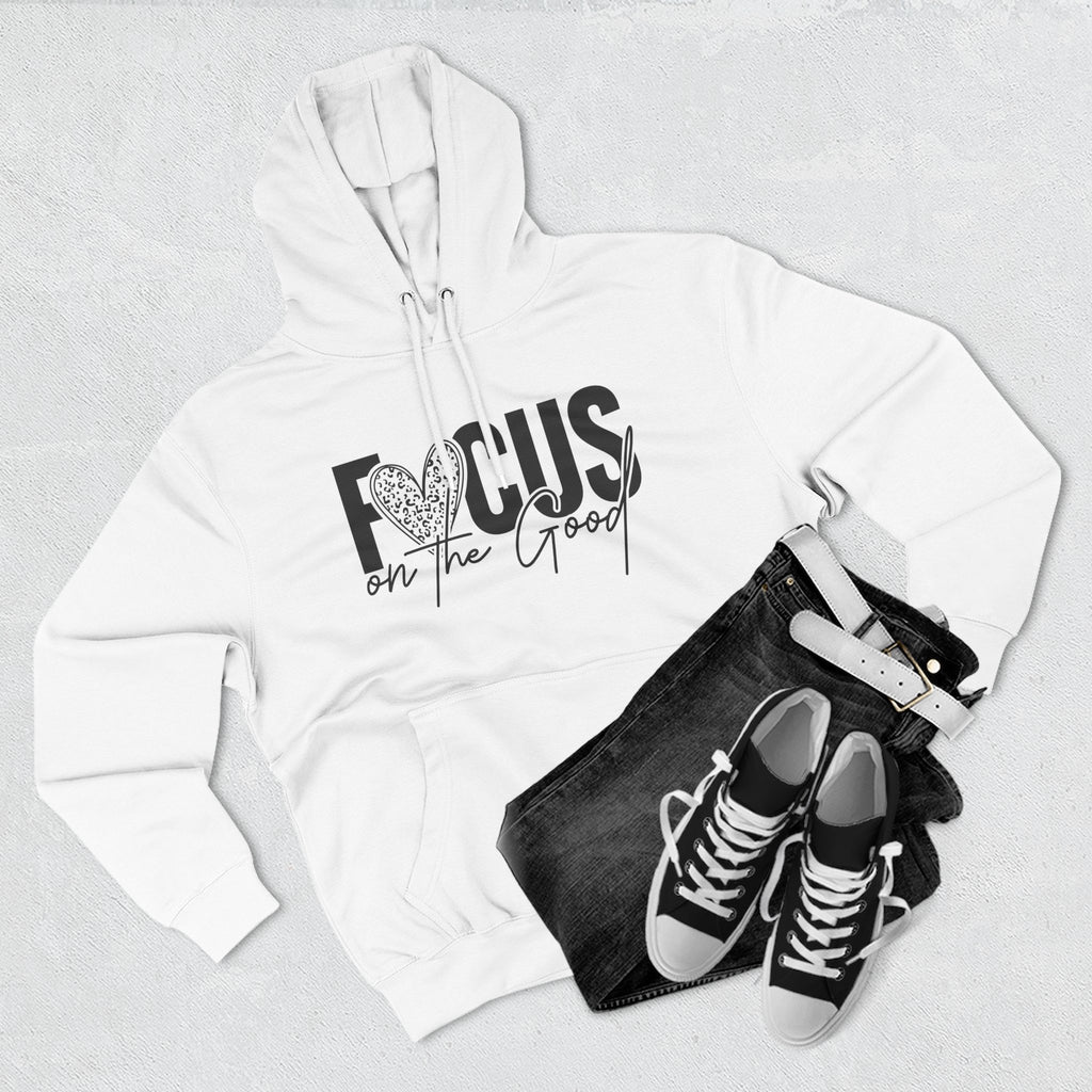 Focus on the Good Hoodie