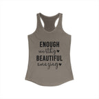 Enough Worthy Racerback Tank