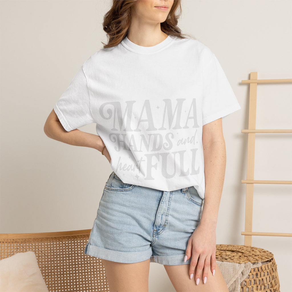 Mama Hands Full T-Shirt