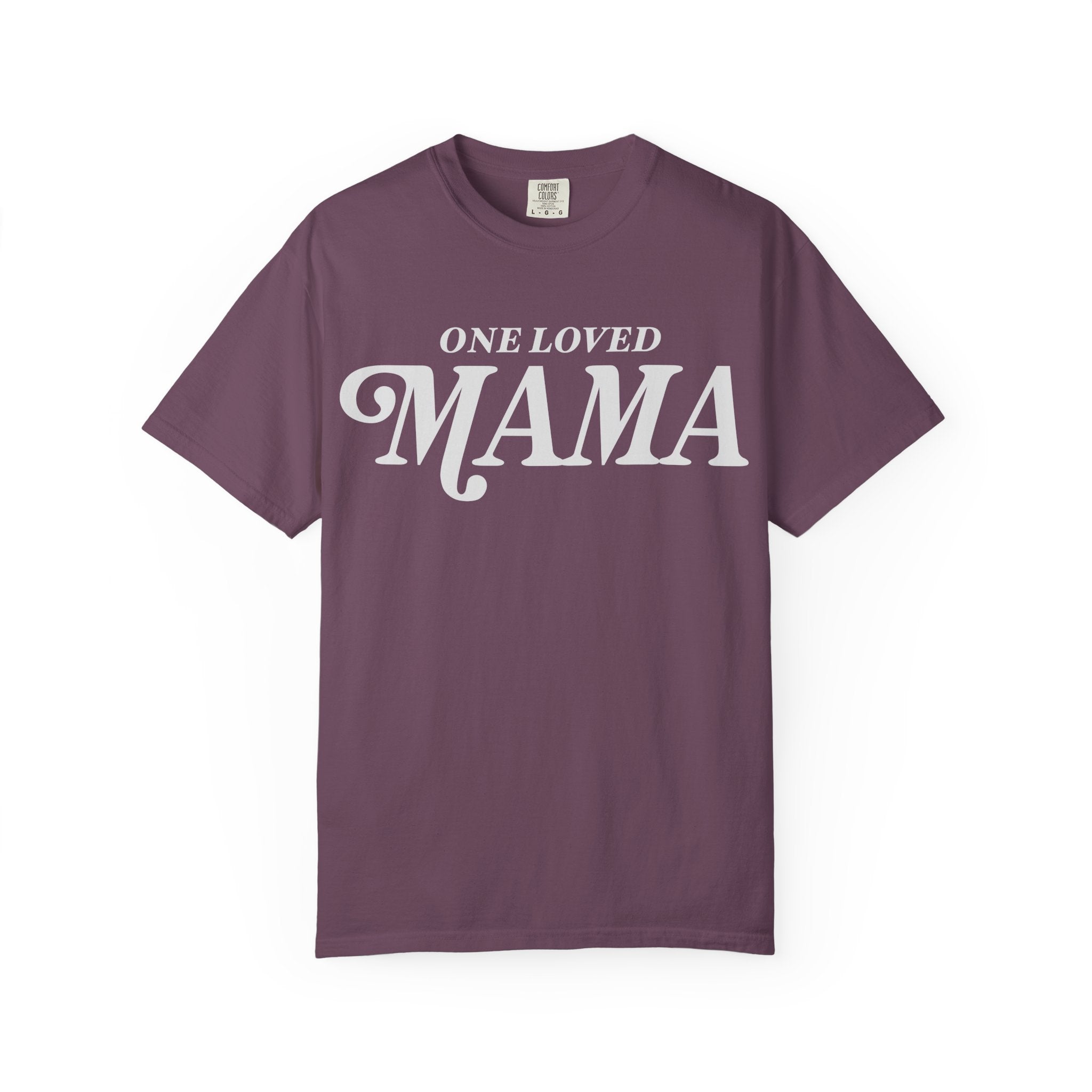 One Loved Mama Tshirt