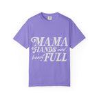 Mama Hands Full T-Shirt