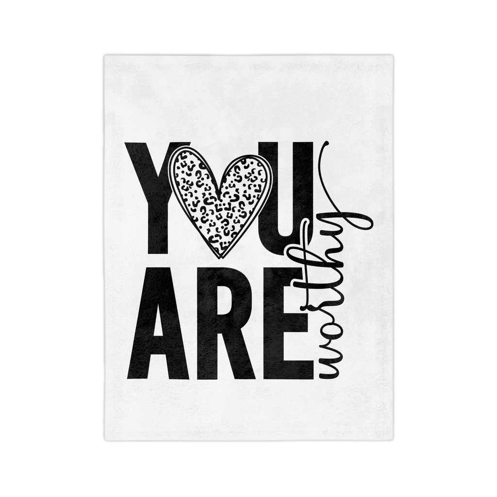You Are Worthy Plush Blanket