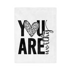You Are Worthy Plush Blanket