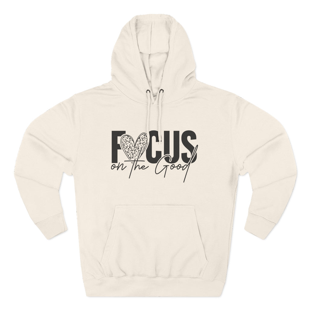Focus on the Good Hoodie