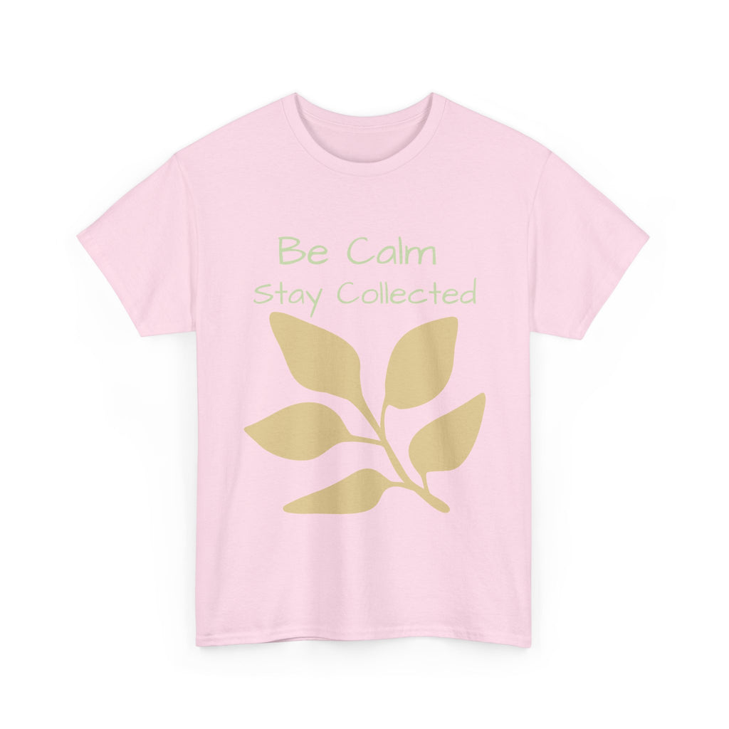 Be Calm Stay Collected