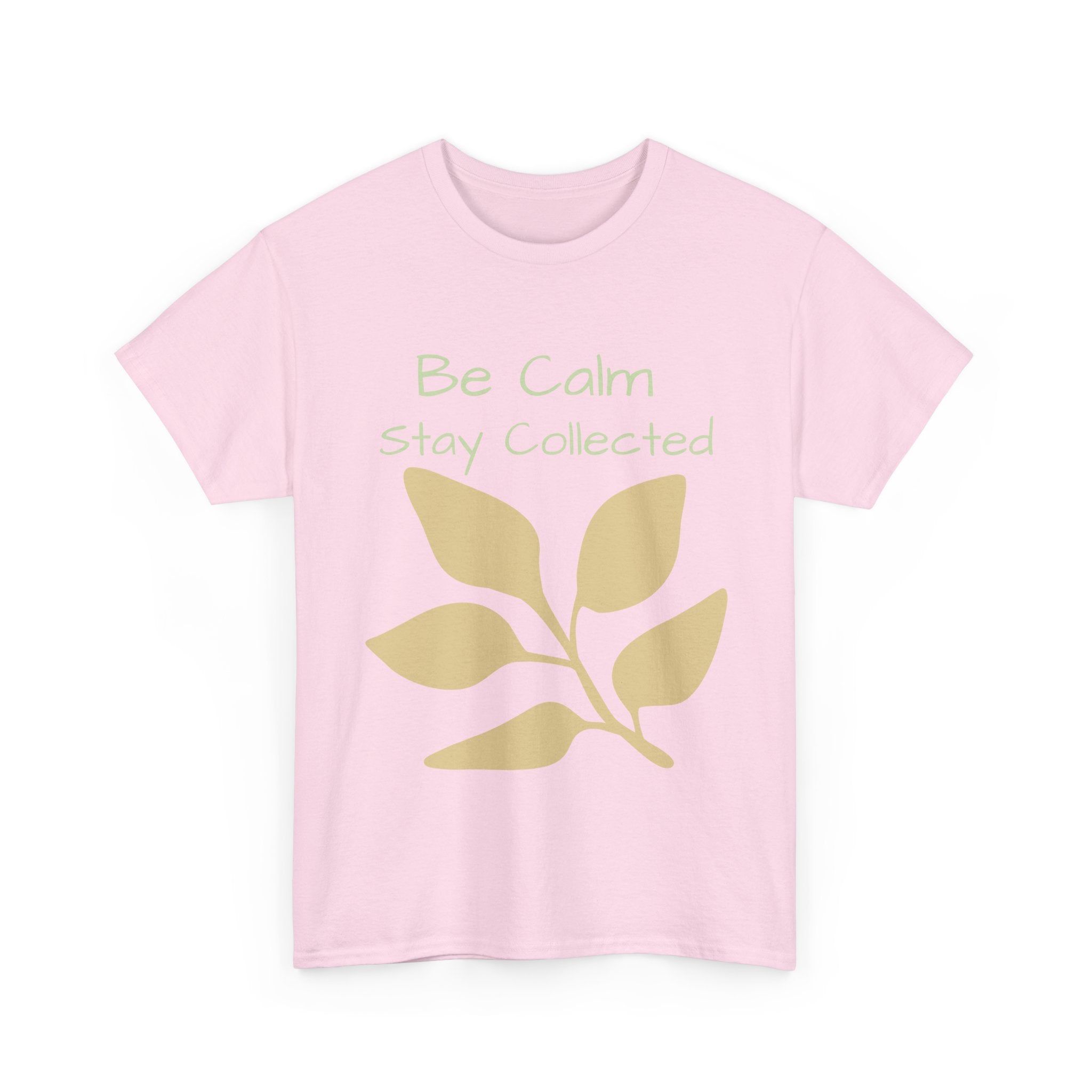 Be Calm Stay Collected