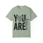 You Are Worthy Heart Graphic Inspirational Tee