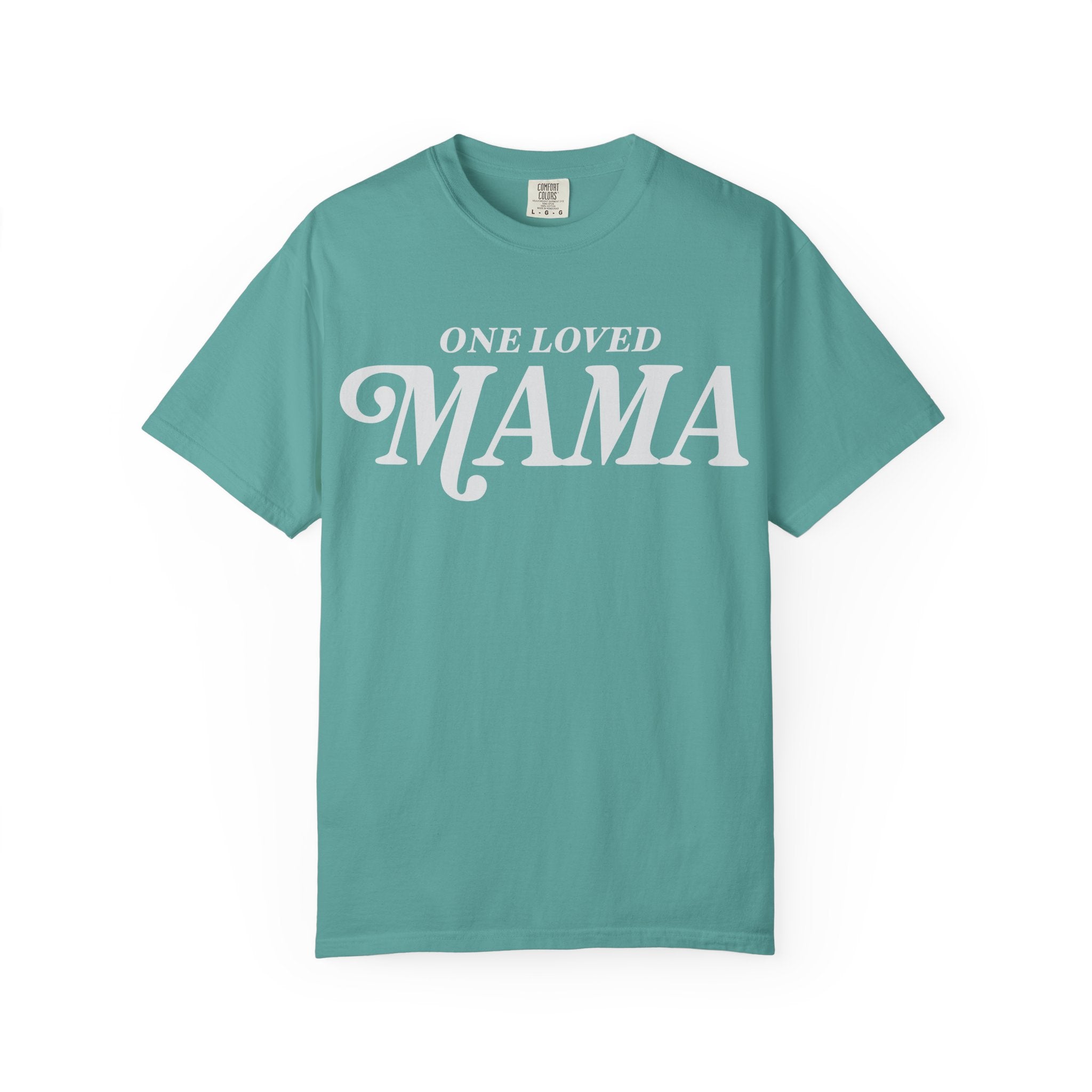 One Loved Mama Tshirt