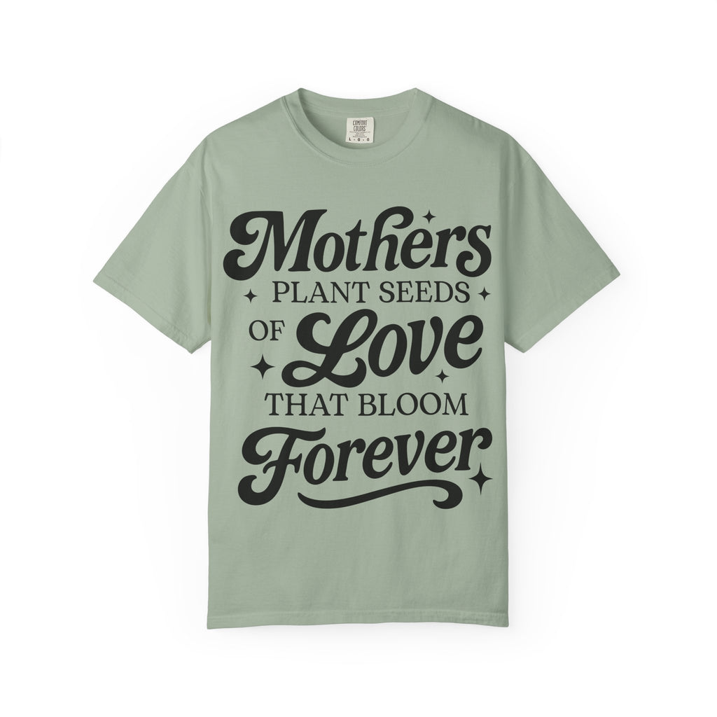 Mother's Plant Seeds Tshirt