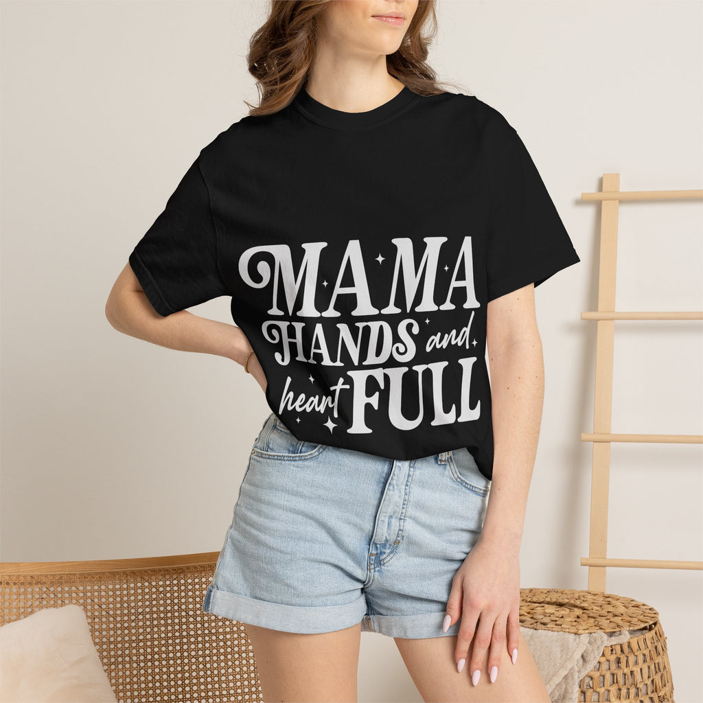 Mama Hands Full T-Shirt