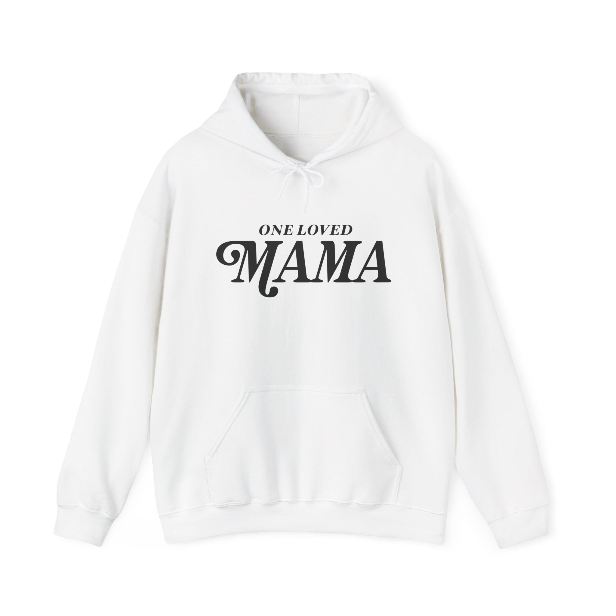 One Loved Mama Hoodie — Cozy Mother's Day Pullover