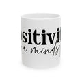 Positive Mindset Ceramic Mug (11oz, 15oz)